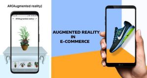 Augmented Reality in eCommerce: Exciting shopping experience!