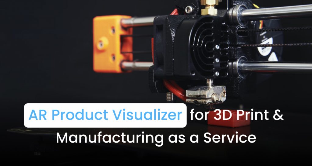 AR-product-visualizer-for-3d-printing-and-manufacturing
