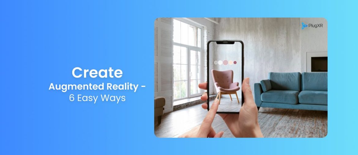 create augmented reality 6 ways