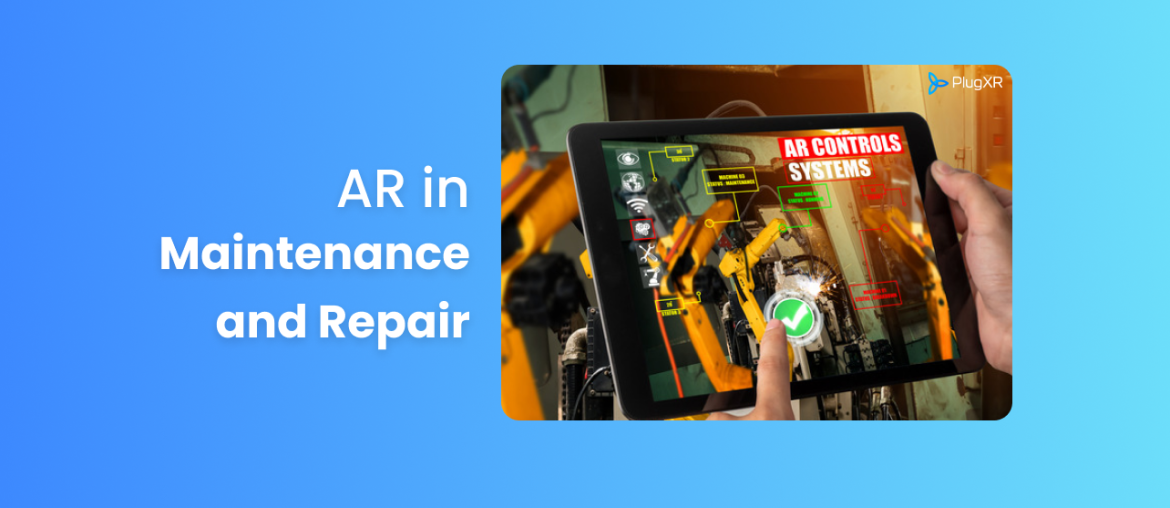 augmented reality in maintenance and repair